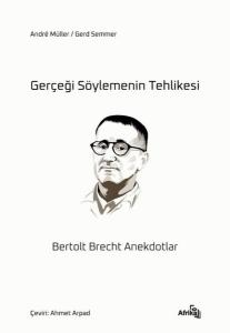 Gerçeği Söylemenin Tehlikesi