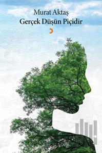 Gerçek Düşün Piçidir