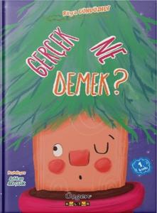 Gerçek Ne Demek?