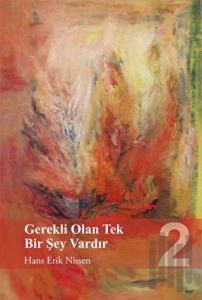 Gerekli Olan Tek Bir Şey Vardır - 2