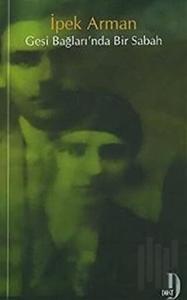 Gesi Bağları’nda Bir Sabah