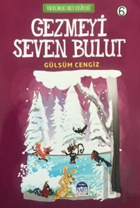 Gezmeyi Seven Bulut - Fen Bilimleri Ünite Hikayeleri 6