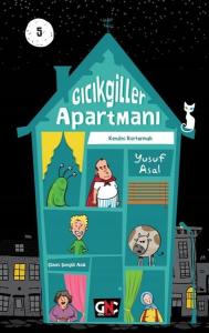 Gıcıkgiller Apartmanı 5 - Kendini Kurtarmak (Ciltli)