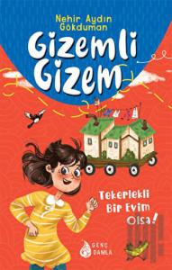 Gizemli Gizem - Tekerlekli Bir Evim Olsa! (İmzalı) (Ciltli)