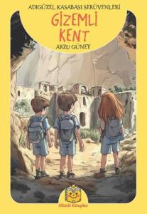 Gizemli Kent - Adıgüzel Kasabası Serüvenleri