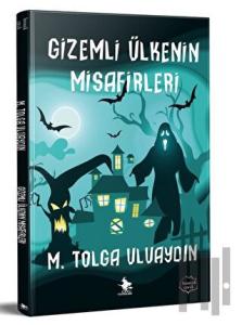 Gizemli Ülkenin Misafirleri