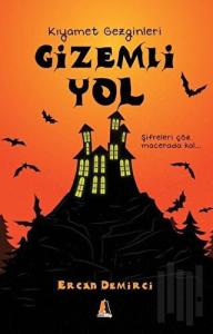 Gizemli Yol - Kıyamet Gezginleri