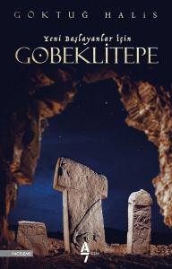 Göbeklitepe-Yeni Başlayanlar İçin