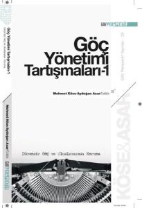 Göç Yönetimi Tartışmaları 1 - Düzensiz Göç ve Uluslararası Koruma