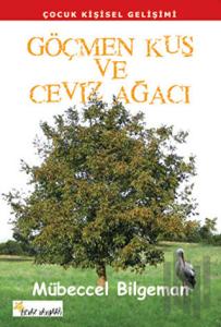 Göçmen Kuş ve Ceviz Ağacı