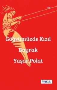 Göğsümüzde Kızıl Bayrak