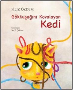 Gökkuşağını Kovalayan Kedi (Ciltli)