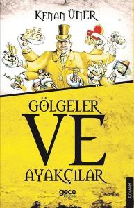 Gölgeler Ve Ayakçılar