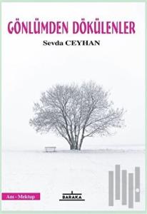 Gönlümden Dökülenler