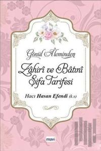 Gönül Aleminden Zahiri ve Batıni Şifa Tarifesi