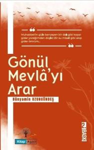 Gönül Mevla'yı Arar