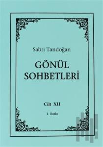 Gönül Sohbetleri Cilt: 12
