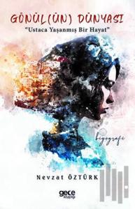 Gönülün Dünyası