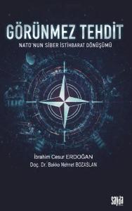 Görünmez Tehdit - Nato'nun Siber İstihbarat Dönüşümü