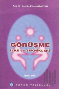 Görüşme İlke ve Teknikleri