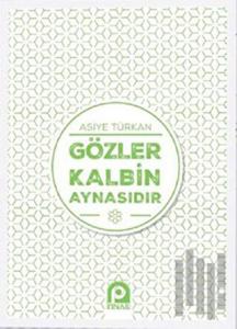 Gözler Kalbin Aynasıdır