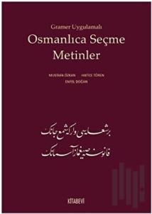 Gramer Uygulamalı Osmanlıca Seçme Metinler