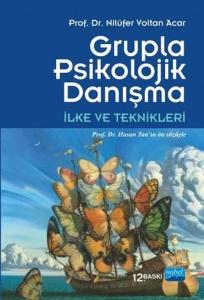 Grupla Psikolojik Danışma - İlke ve Teknikleri