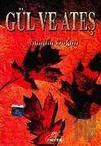 Gül ve Ateş