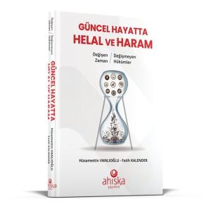 Güncel Hayatta Helal ve Haram (Ciltli)
