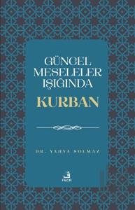 Güncel Meseleler Işığında Kurban
