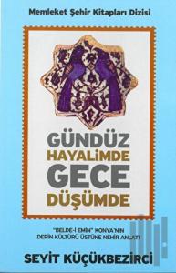 Gündüz Hayalimde Gece Düşümde