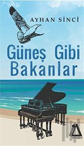 Güneş Gibi Bakanlar