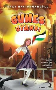 Güneş Uyandı