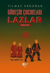 Güneşin Çocukları Lazlar 3. Kitap