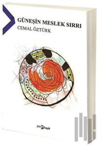 Güneşin Meslek Sırrı