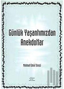 Günlük Yaşantımızdan Anekdotlar