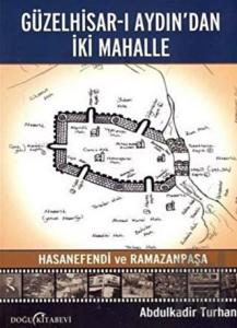 Güzelhisar-ı Aydından İki Mahalle Hasanefendi ve Ramazanpaşa