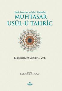 Hadis Araştırma ve Tahric Yöntemleri Muhtasar Usul-ü Tahric