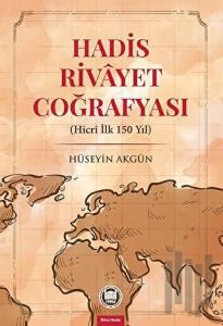 Hadis Rivayet Coğrafyası