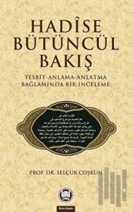 Hadise Bütüncül Bakış