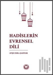 Hadislerin Evrensel Dili