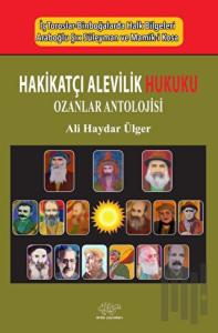 Hakikatçı Alevilik Hukuku / Ozanlar Antolojisi