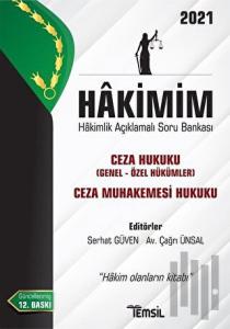 Hakimim Ceza Hukuku (Genel Hükümler- Özel Hükümler) Ceza Muhakemesi Hukuku Hakimlik Açıklamalı Soru Bankası 2021
