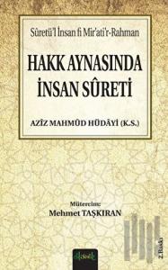 Hakk Aynasında İnsan Sureti