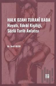 Halk Ozanı Turani Baba