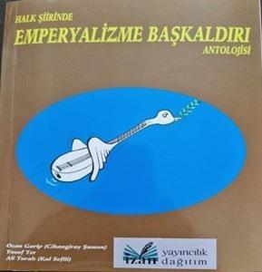 Halk Şiirinde Emperyalizme Başkaldırı Antolojisi