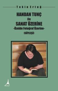 Handan Tunç ile Sanat Üzerine
