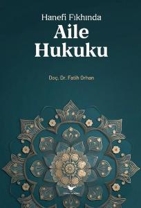 Hanefi Fıkhında Aile Hukuku