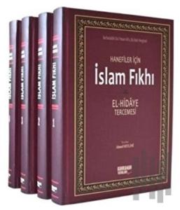 Hanefiler İçin İslam Fıkhı / El-Hidaye Tercemesi (4 Cilt Takım, 2. Hamur) (Ciltli)