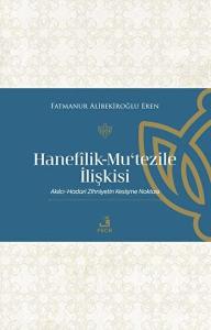 Hanefilik-Mu‘tezile İlişkisi